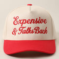Expensive & Talks Back Embroidered Two Tone Trucker Hat